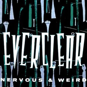 Everclear Nervous & Weird, 1993