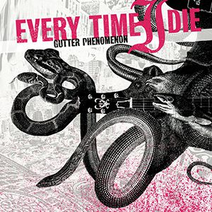 Every Time I Die Gutter Phenomenon, 2005