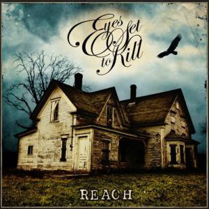 Eyes Set to Kill Reach, 2008