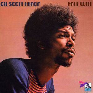 Gil Scott-Heron Free Will, 1972