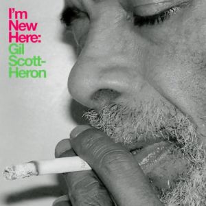 Gil Scott-Heron I'm New Here, 2010