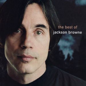 The Next Voice You Hear: The Best of Jackson Browne Album 