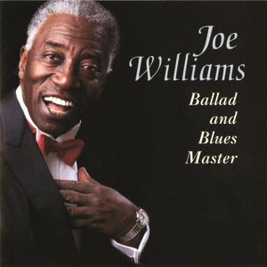 Joe Williams Ballad and Blues Master, 1992