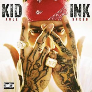 Kid Ink Full Speed, 2015