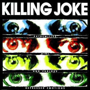 Killing Joke Extremities, Dirt & Various Repressed Emotions, 1990