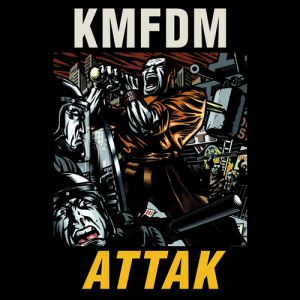 KMFDM Attak, 2002