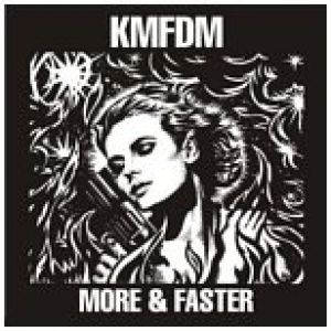 Album KMFDM - More & Faster
