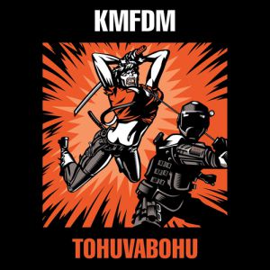 KMFDM Tohuvabohu, 2007