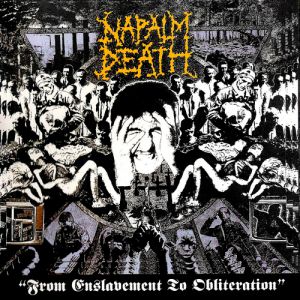 Napalm Death From Enslavement to Obliteration, 1988