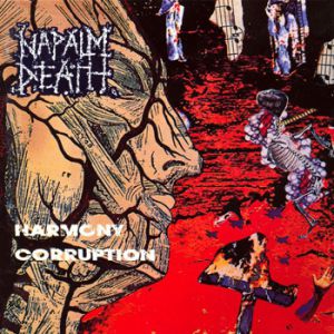 Napalm Death Harmony Corruption, 1990