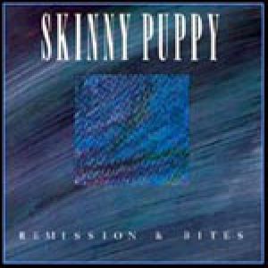 Skinny Puppy Remission & Bites, 1987