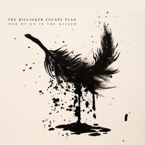 The Dillinger Escape Plan One of Us Is the Killer, 2013