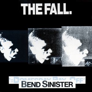 Album The Fall - Bend Sinister