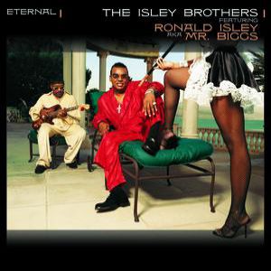 The Isley Brothers Eternal, 2001
