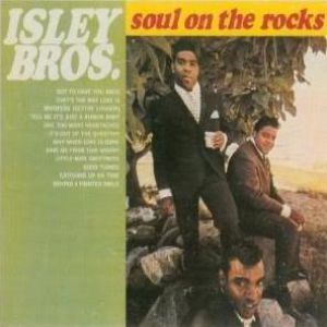 Album The Isley Brothers - Soul on the Rocks