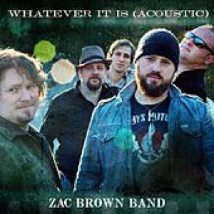 Album Whatever It Is - Zac Brown Band