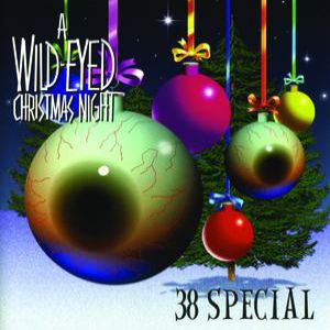 .38 Special A Wild-Eyed Christmas Night, 2001