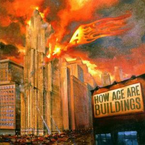 How Ace Are Buildings Album 