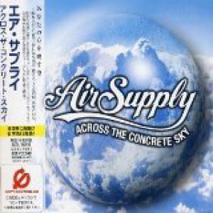 Air Supply Across the Concrete Sky, 2003