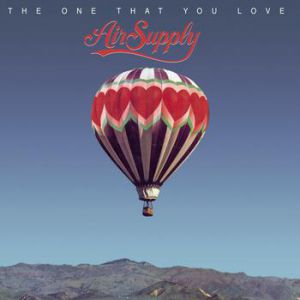 Air Supply The One That You Love, 1981