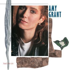 Amy Grant Lead Me On, 1988