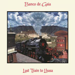 Last Train to Lhasa Album 