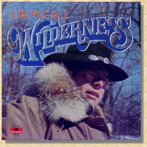 C.W. McCall Wilderness, 1976