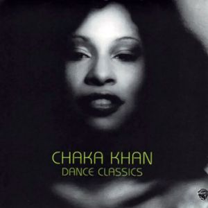 Dance Classics of Chaka Khan - album