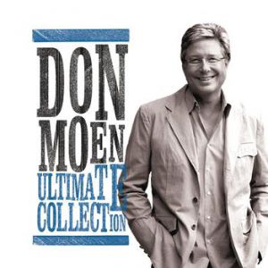 Don Moen Ultimate Collection, 2013