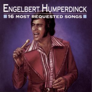 Engelbert Humperdinck 16 Most Requested Songs, 1996