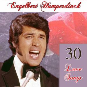 Engelbert Humperdinck 30 love songs, 2014