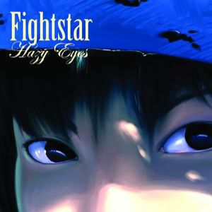 Fightstar Hazy Eyes, 2006