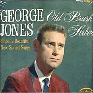 George Jones Old Brush Arbors, 1965