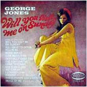 George Jones Will You Visit Me on Sunday?, 1970