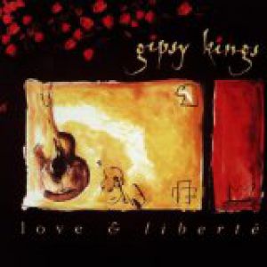 Gipsy Kings Love and Liberté, 1993