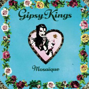Gipsy Kings Mosaïque, 1989