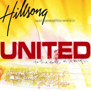 Hillsong United To the Ends of the Earth, 2002