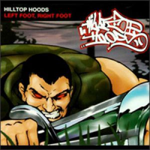 Hilltop Hoods Left Foot, Right Foot, 1999