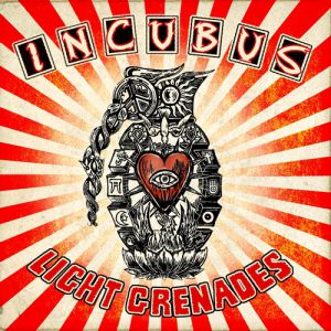 Incubus Light Grenades, 2006