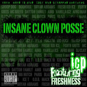 Insane Clown Posse Featuring Freshness, 2011