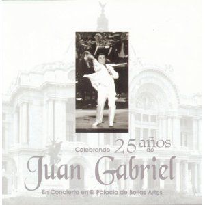 Juan Gabriel Celebrando 25 Años de Juan Gabriel: En Concierto en el Palacio de Bellas Artes, 1998