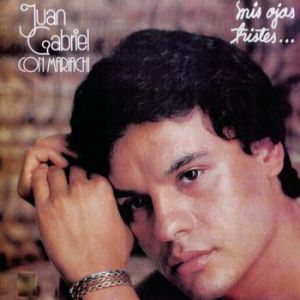 Juan Gabriel Mis Ojos Tristes, 1978