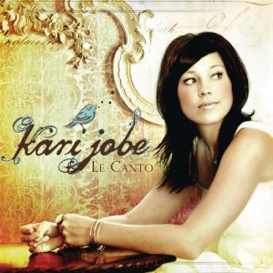 Kari Jobe Le Canto, 2009