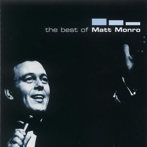 Matt Monro The Best Of Matt Monro, 1997