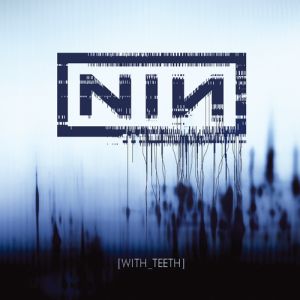Album Nine Inch Nails - With Teeth