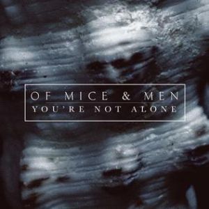 Album You're Not Alone - Of Mice & Men