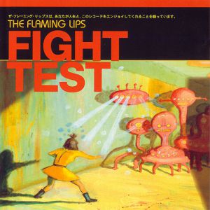 Album Flaming Lips - Fight Test