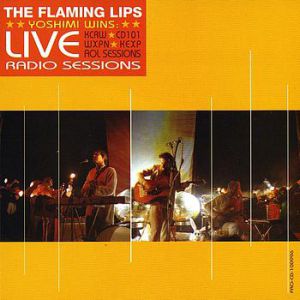 Flaming Lips Yoshimi Wins! (Live Radio Sessions), 2005