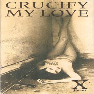 Crucify My Love