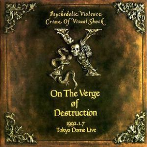 On the Verge of Destruction 1992.1.7 Tokyo Dome Live
